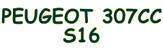 PEUGEOT 307CC
S16